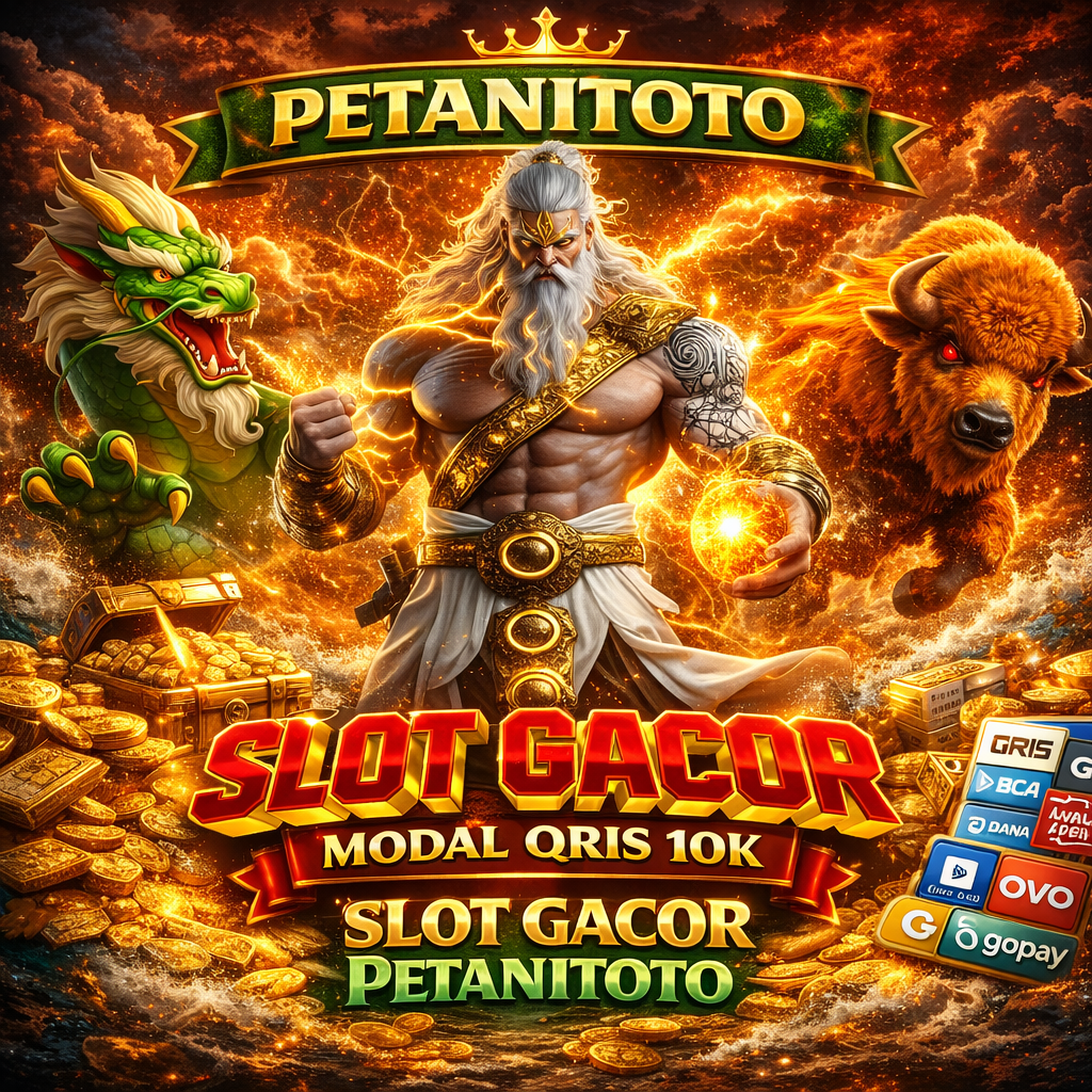 PETANITOTO: Slot Gacor Hari Ini Modal Qris 10k Gampang Menang Pilihan Game Terlengkap